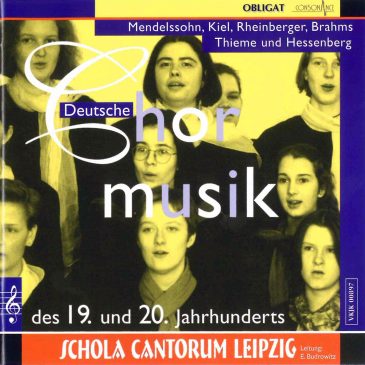 chola Cantorum Leipzig deutsche Chormusik des 19 und 20 Jahrhunderts