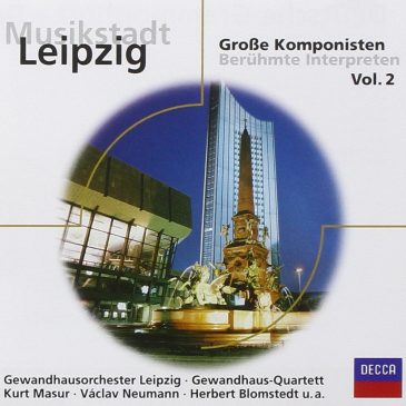Musikstadt Leipzig große Komponisten Vol.2