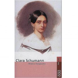 Clara Schumann von Monica Steegmann Taschenbuch