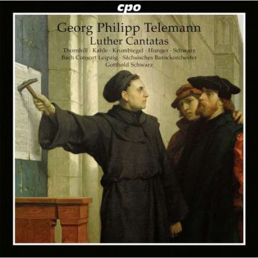 Georg Philipp Telemann – Luther Cantatas [CD]