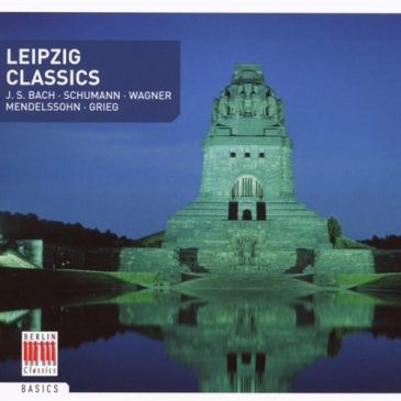 Leipzig Classics: J.S. Bach, Schumann, Wagner, Mendelssohn, Grieg
